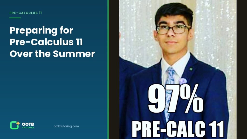 OOTB Tutoring student in Surrey BC who finished Pre-Calculus 11 with 97 percent